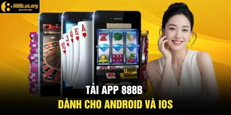 Tải app 888B dành cho Android và IOS 