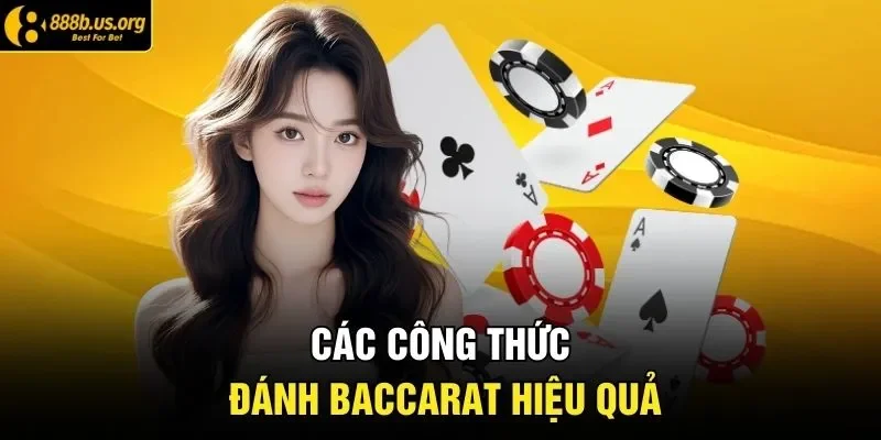 Các công thức đánh baccarat hiệu quả